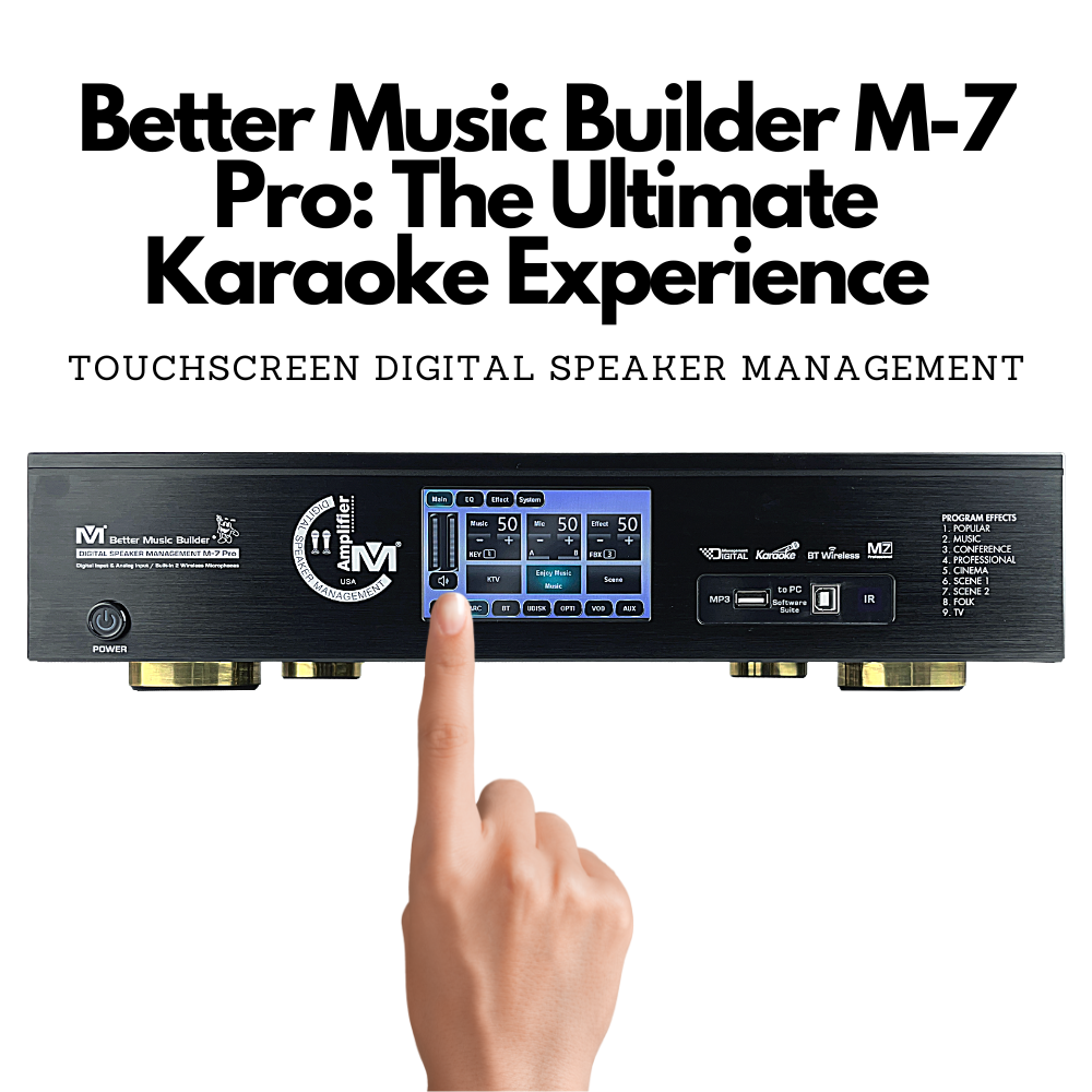 Better Music Builder M-7 Pro: The Ultimate Karaoke Experience