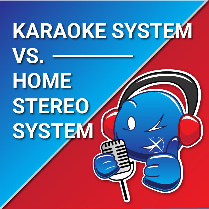 Home Stereo System VS. Karaoke System