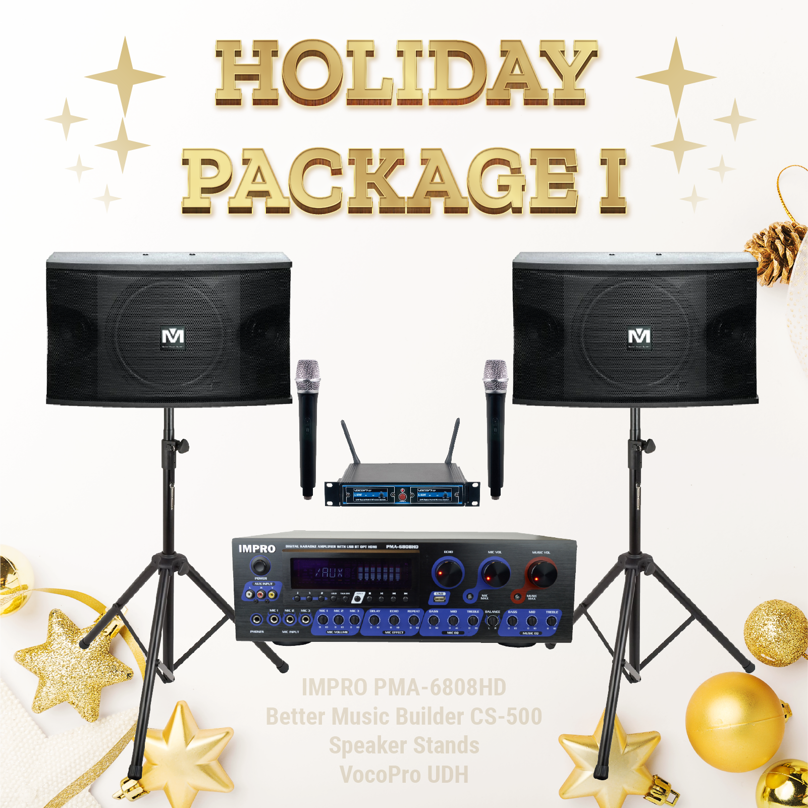 Gói kỳ nghỉ #01: ImPro PMA-6808HD + Chân đế + BetterMusicBuilder CS-500 + Hệ thống micrô VocoPro