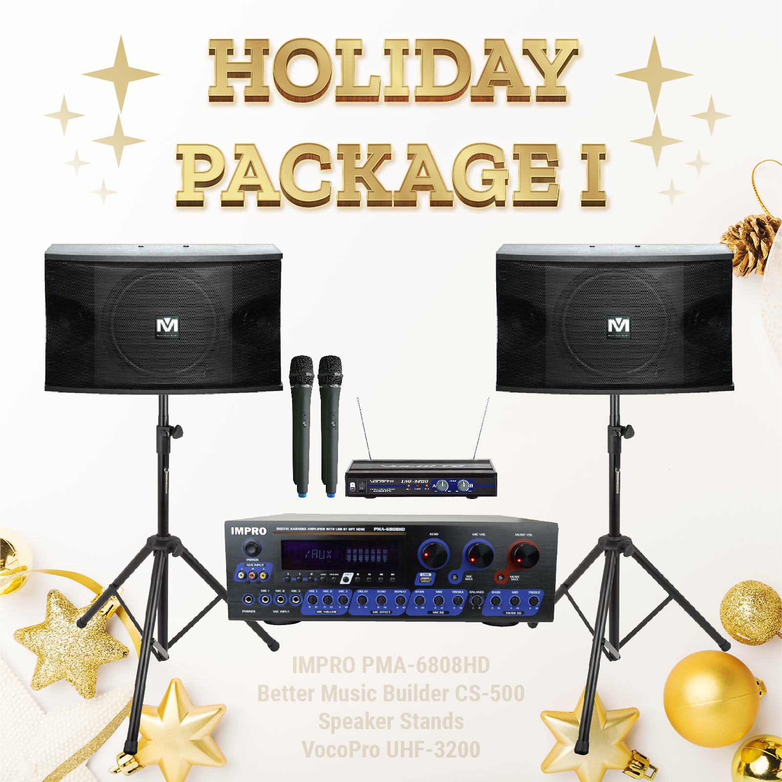 Gói kỳ nghỉ #01: ImPro PMA-6808HD + Chân đế + BetterMusicBuilder CS-500 + Hệ thống micrô VocoPro
